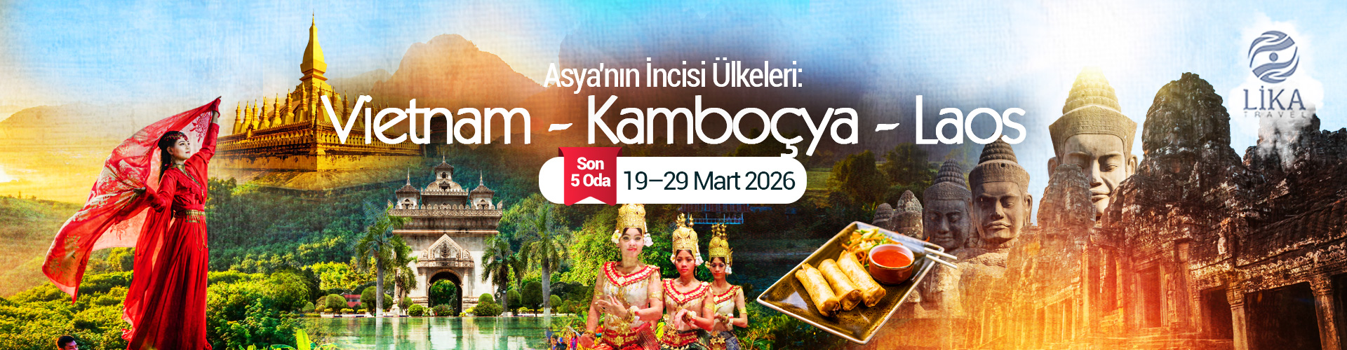 ASYA'NIN NC LKELER VETNAM-KAMBOYA-LAOS