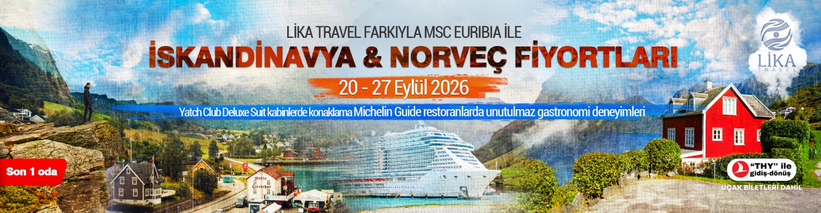 MSC EURIBIA ile �SKAND�NAVYA & NORVE� F�YORTLARI (YACTH CLUB AYRICALI�I)